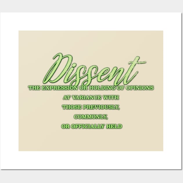 Dissent is Delicious Wall Art by MemeQueen